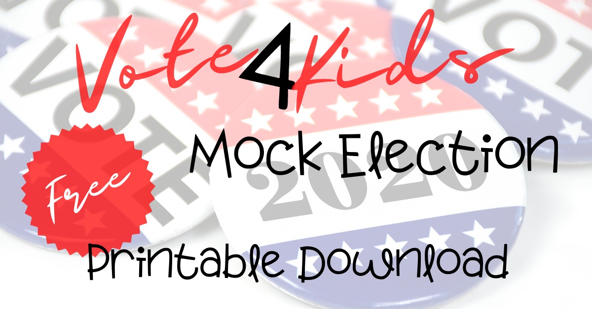 vote 4 kids mock election 2020 mom money kids free downloadable printable featured