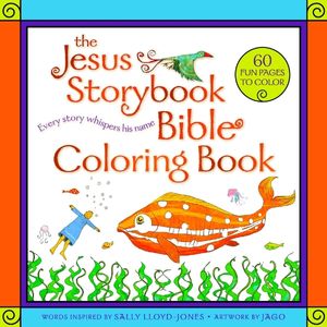 The jesus storybook bible coloring book 